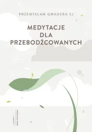 medytacje-dla-przebodzcowanych