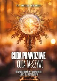 cuda-prawdziwe-i-cuda-falszywe