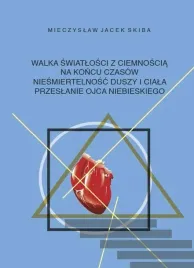 walka-swiatlosci-z-ciemnoscia-na-koncu-czasow