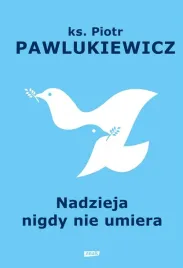 nadzieja-nigdy-nie-umiera