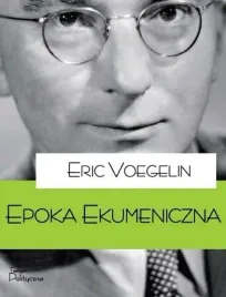 porzadek-i-historia-epoka-ekumeniczna