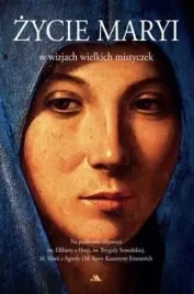 zycie-maryi-w-wizjach-wielkich-mistyczek