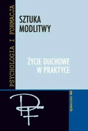 sztuka-modlitwy-zycie-duchowe-w-praktyce