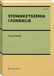 stowarzyszenia-i-fundacje-pawel-suski-ksiazka-wolters-kluwer-2026