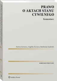prawo-o-aktach-stanu-cywilnego-komentarz-ksiazka-wolters-kluwer