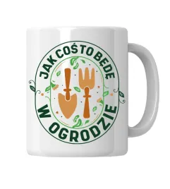 kubek-jak-cos-to-bede-w-ogrodzie