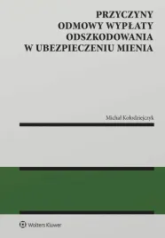 przyczyny-odmowy-wyplaty-odszkodowania-w-ubezpieczeniach-ksiazka-wolters-kl