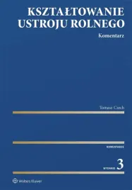 ksztaltowanie-ustroju-rolnego-komentarz-wydanie-3-wolters-kluwer
