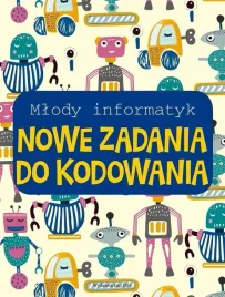 mlody-informatyk-nowe-zadania-do-kodowania-ksiazeczki-dla-dzieci