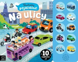 sluchamy-pojazdow-na-ulicy-10-odglosow-ksiazeczki-dla-dzieci