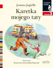 karetka-mojego-taty-czytam-sobie-poziom-3-ksiazeczki-dla-dzieci