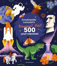 encyklopedia-larousse-a-dlaczego-jak-500-ksiazeczki-dla-dzieci