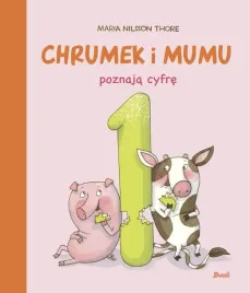 chrumek-i-mumu-poznaja-cyfre-1-ksiazeczki-dla-dzieci