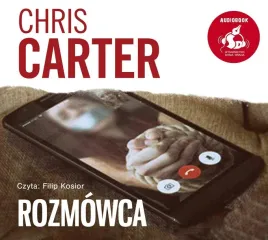 rozmowca-audiobook-chris-carter-sonia-draga-thriller-isbn-9788381104074