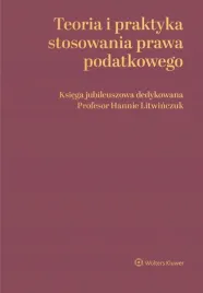 teoria-i-praktyka-stosowania-prawa-podatkowego-ksiazka-wolters-kluwer