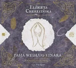 pasja-wedlug-einara-audiobook-elzbieta-cherezinska-aleksandria