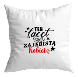 poduszka-zabawny-prezent-na-dzien-chlopaka-ten-facet-ma-zaje-sta-kobiete