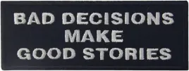 naszywka-bad-decisions-make-good-stories-97x36-cm-haftowana