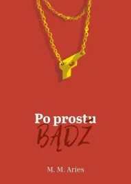 po-prostu-badz-ksiazka-obyczajowa