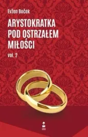 arystokratka-pod-ostrzalem-milosci-t-6-vol-2-ksiazka-obyczajowa