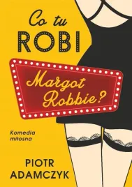co-tu-robi-margot-robbie-ksiazka-obyczajowa