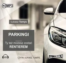 parkingi-ty-tez-mozesz-zostac-rentierem-audiobook-storybox-lukasz-tomys