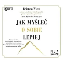 jak-myslec-o-sobie-lepiej-audiobook-brianna-wiest-storybox