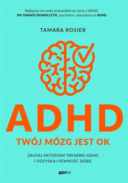 ADHD Twój mózg jest OK książka Tamara Rosier Literanova