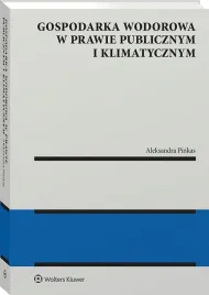 gospodarka-wodorowa-w-prawie-publicznym-aleksandra-pinkas-wolters-kluwer