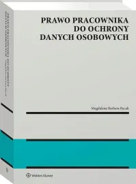 prawo-pracownika-do-ochrony-danych-osobowych-monografia-magdalena-rycak