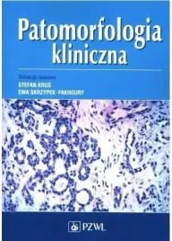 patomorfologia-kliniczna-podrecznik-pzwl-krus-skrzypek-fakhoury-2021