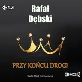 przy-koncu-drogi-audiobook-rafal-debski-storybox-2019-isbn-9788381468008