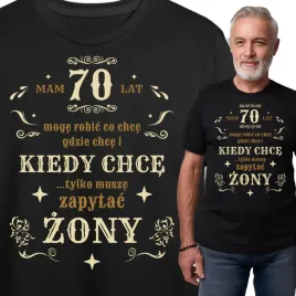 koszulka-meska-mam-70-lat-moge-robic-smieszny-prezent-na-70-urodziny-faceta