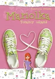mariolka-totalny-odjazd-ksiazka-mlodziezowa