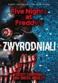five-nights-at-freddys-t-2-zwyrodniali-w-2022-ksiazka-mlodziezowa