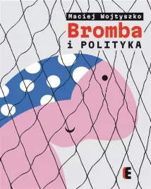 bromba-i-polityka-ksiazka-mlodziezowa