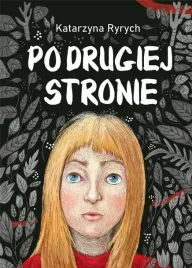 po-drugiej-stronie-ksiazka-mlodziezowa