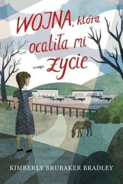 wojna-ktora-ocalila-mi-zycie-ksiazka-mlodziezowa