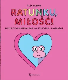 ratunku-milosc-niecodzienny-przewodnik-po-ksiazka-mlodziezowa