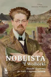 noblista-z-wolborki-sladami-reymonta-po-lodzi-ksiazka-mlodziezowa