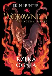 wojownicy-rzeka-ognia-ksiazka-mlodziezowa
