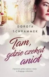 tam-gdzie-czekal-aniol-ksiazka-obyczajowa