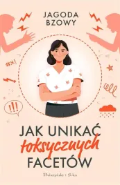 jak-unikac-toksycznych-facetow-ksiazka-poradnik