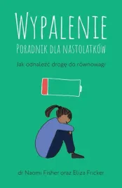wypalenie-poradnik-dla-nastolatkow-ksiazka-poradnik