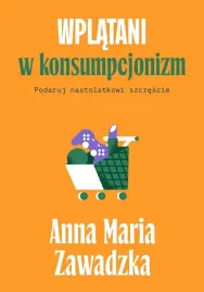 wplatani-w-konsumpcjonizm-podaruj-nastolatkowi-ksiazka-poradnik
