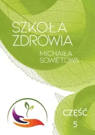 szkola-zdrowia-michaila-sowietowa-cz-5-ksiazka-poradnik