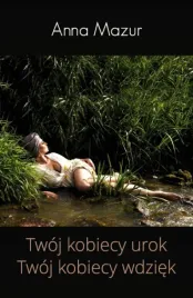 twoj-kobiecy-urok-twoj-kobiecy-wdziek-ksiazka-poradnik
