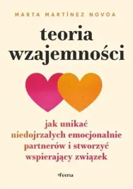 teoria-wzajemnosci-jak-unikac-niedojrzalych-ksiazka-poradnik