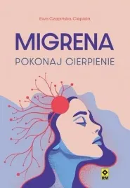 migrena-pokonaj-cierpienie-ksiazka-poradnik