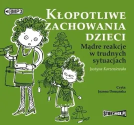 klopotliwe-zachowania-dzieci-audiobook-justyna-korzeniewska-storybox
